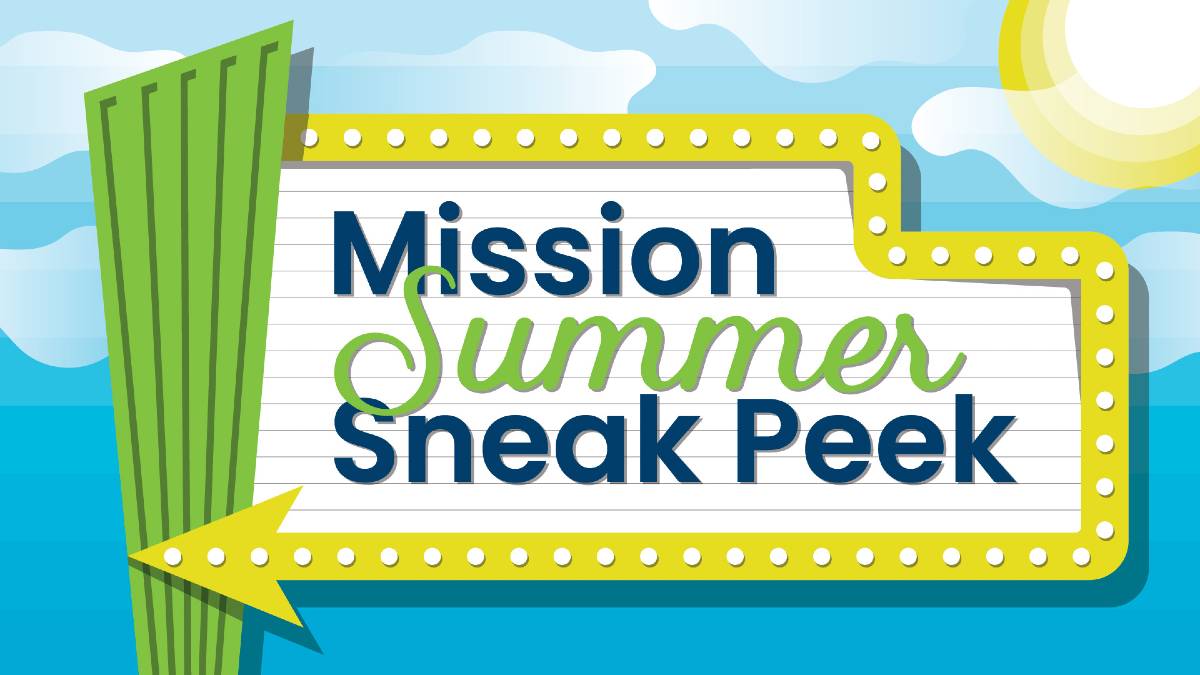 Mission Summer Sneak Peek