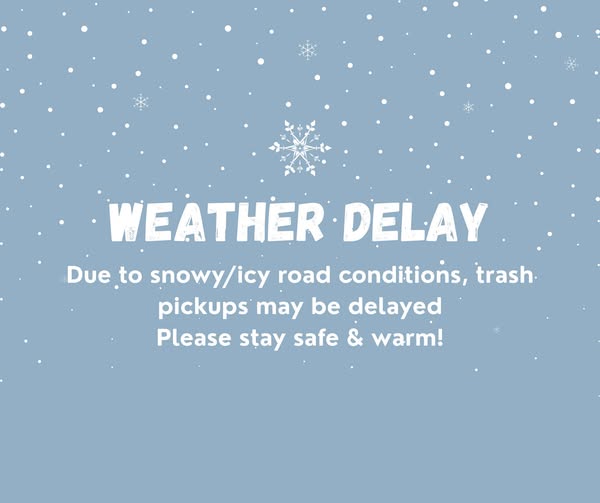Snow Delays: Trash & Recycling Update – 12/2/25