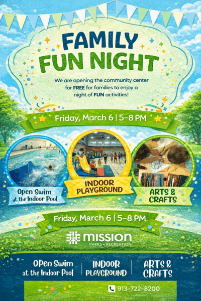 Colorful Family Fun Night flyer with festive pennant banners and confetti, announcing a free community event on Friday, March 6 from 5–8 PM. The graphic highlights activities including open swim at the indoor pool, an indoor playground, and arts and crafts, with photos of kids swimming, playing, and creating art, and Mission Parks & Recreation branding at the bottom.